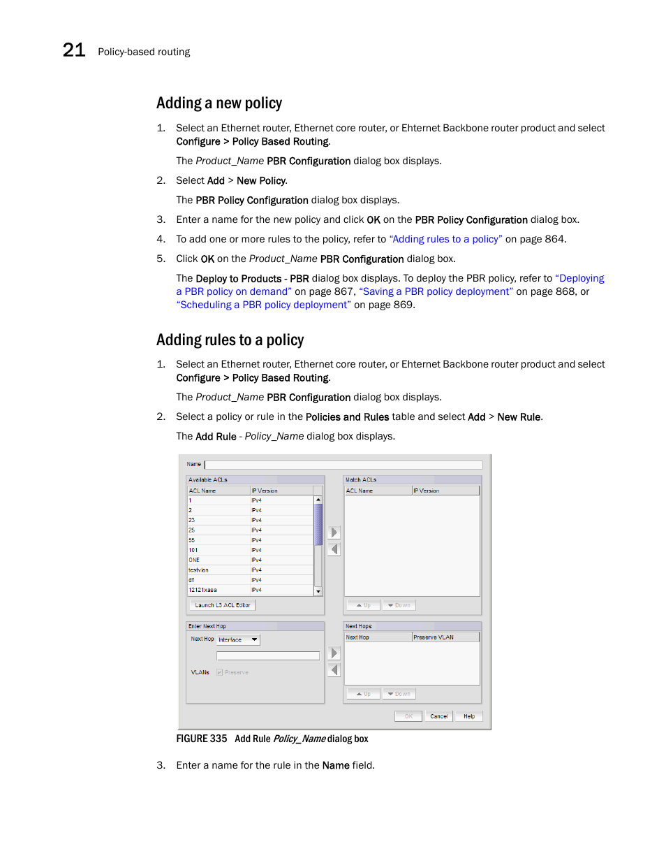 Adding a new policy, Adding rules to a policy | Brocade Network Advisor SAN + IP User Manual v12.3.0 User Manual | Page 936 / 2702
