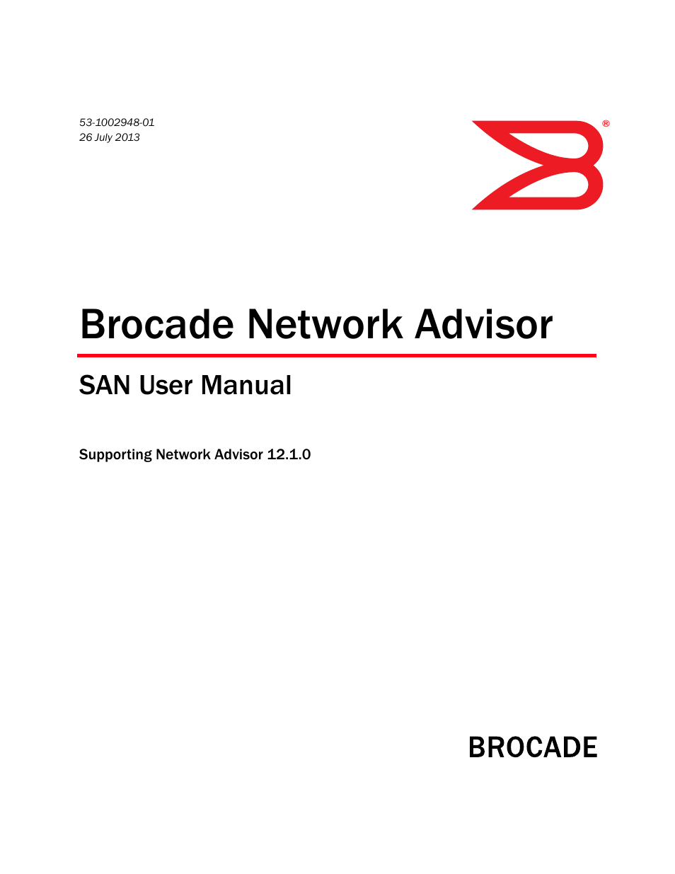Brocade Network Advisor SAN User Manual v12.1.0 User Manual | 1690 pages