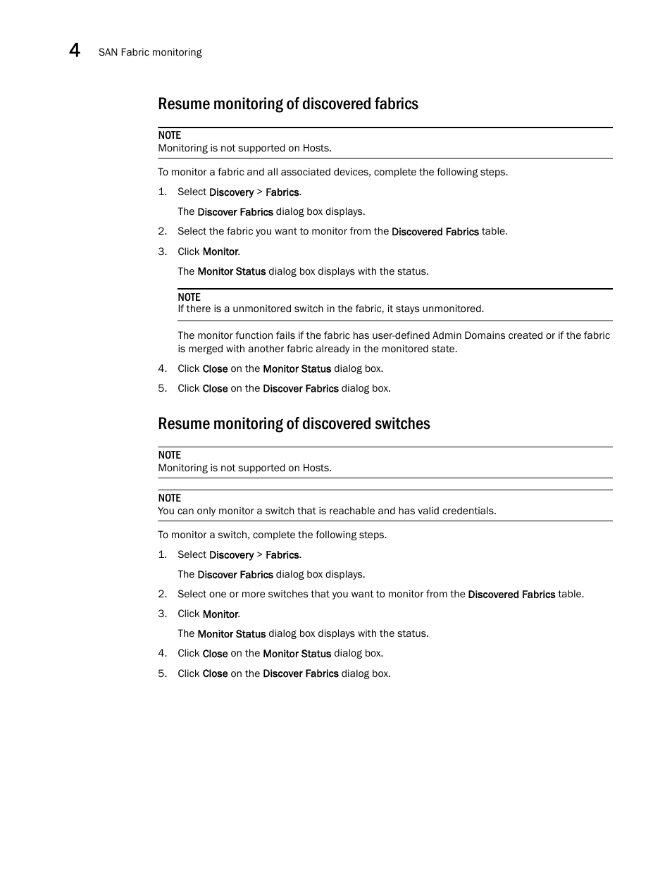 Resume monitoring of discovered fabrics, Resume monitoring of discovered switches | Brocade Network Advisor SAN User Manual v12.1.0 User Manual | Page 106 / 1690