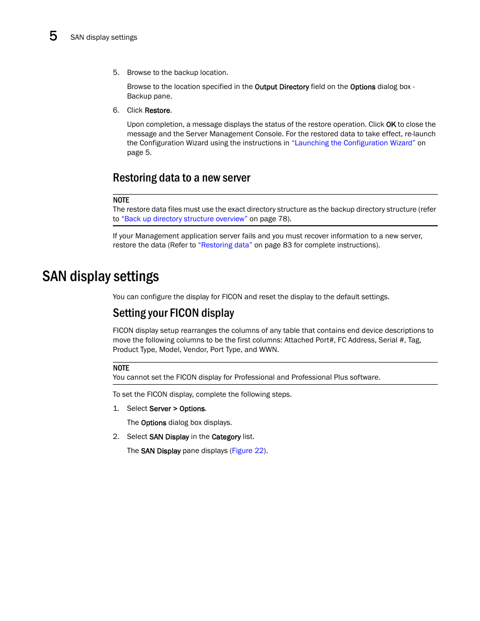 Restoring data to a new server, San display settings, Setting your ficon display | Brocade Network Advisor SAN User Manual v12.1.0 User Manual | Page 134 / 1690