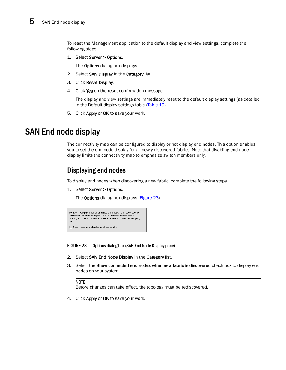 San end node display, Displaying end nodes | Brocade Network Advisor SAN User Manual v12.1.0 User Manual | Page 136 / 1690
