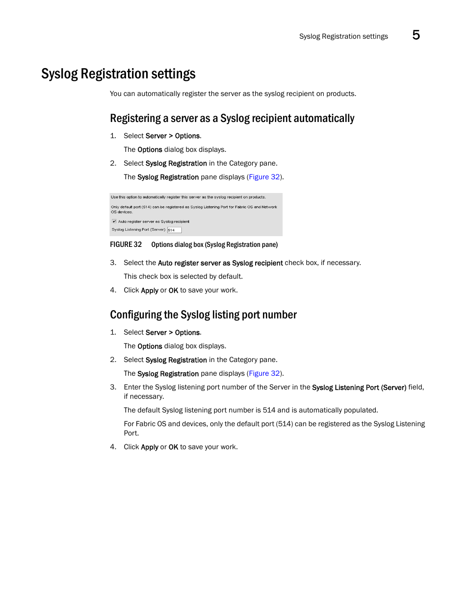 Syslog registration settings, Configuring the syslog listing port number | Brocade Network Advisor SAN User Manual v12.1.0 User Manual | Page 153 / 1690