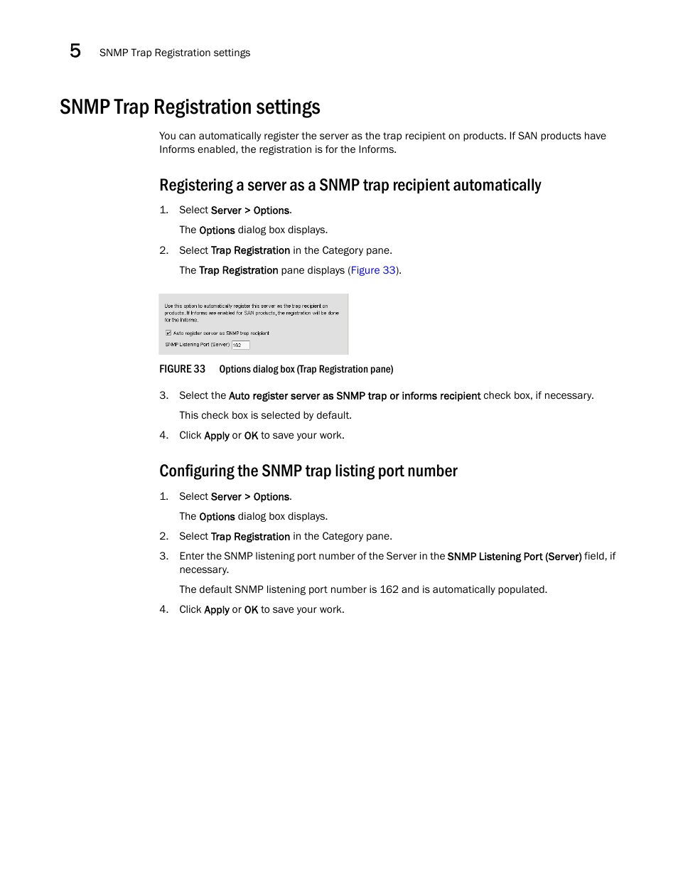 Snmp trap registration settings, Configuring the snmp trap listing port number | Brocade Network Advisor SAN User Manual v12.1.0 User Manual | Page 154 / 1690