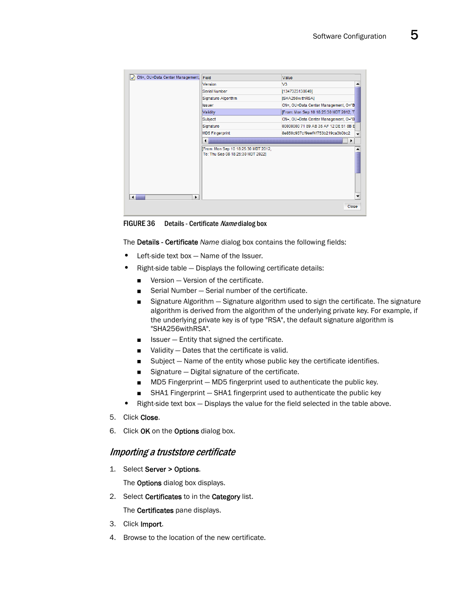 Importing a truststore certificate, Importing, A truststore certificate | Figure 36 | Brocade Network Advisor SAN User Manual v12.1.0 User Manual | Page 159 / 1690