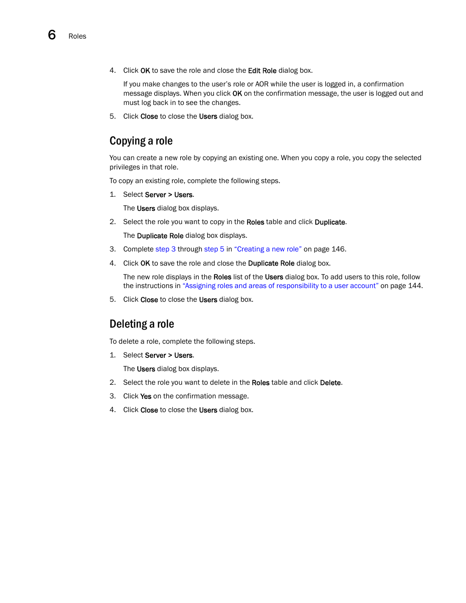 Copying a role, Deleting a role | Brocade Network Advisor SAN User Manual v12.1.0 User Manual | Page 198 / 1690