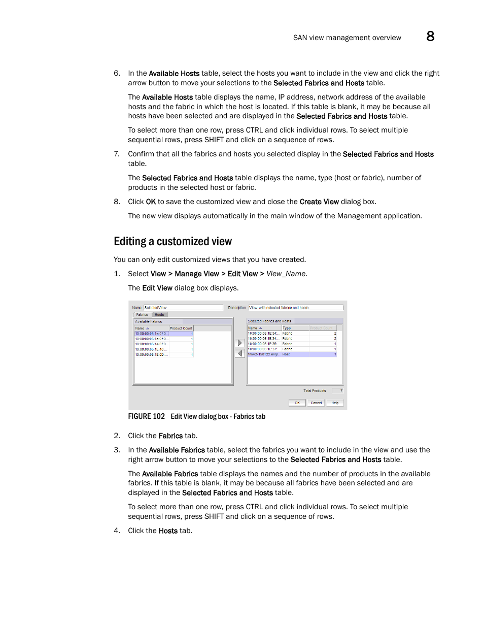 Editing a customized view | Brocade Network Advisor SAN User Manual v12.1.0 User Manual | Page 325 / 1690