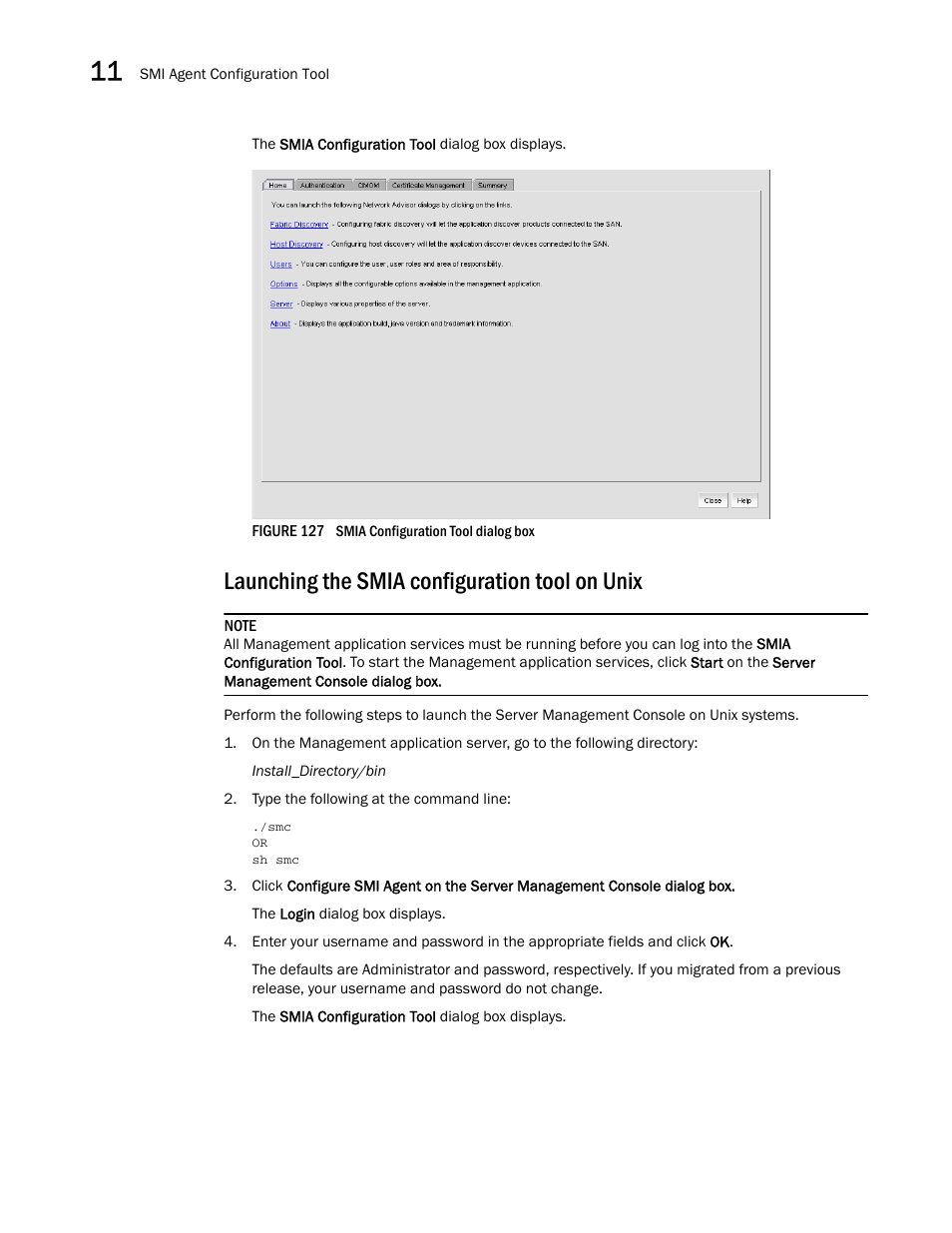 Launching the smia configuration tool on unix | Brocade Network Advisor SAN User Manual v12.1.0 User Manual | Page 396 / 1690