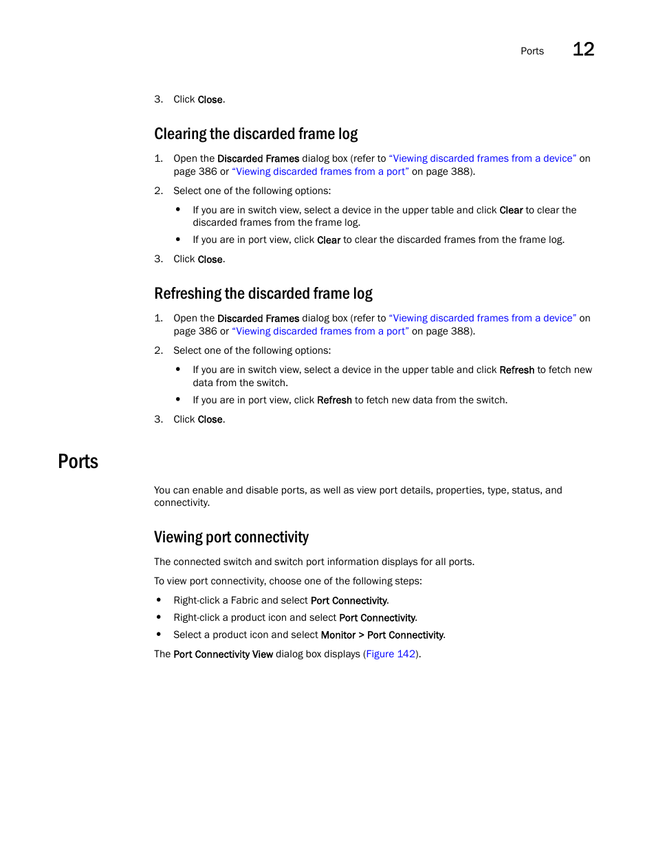 Clearing the discarded frame log, Refreshing the discarded frame log, Ports | Viewing port connectivity, Clearing the, Discarded frame log, Refreshing the | Brocade Network Advisor SAN User Manual v12.1.0 User Manual | Page 439 / 1690
