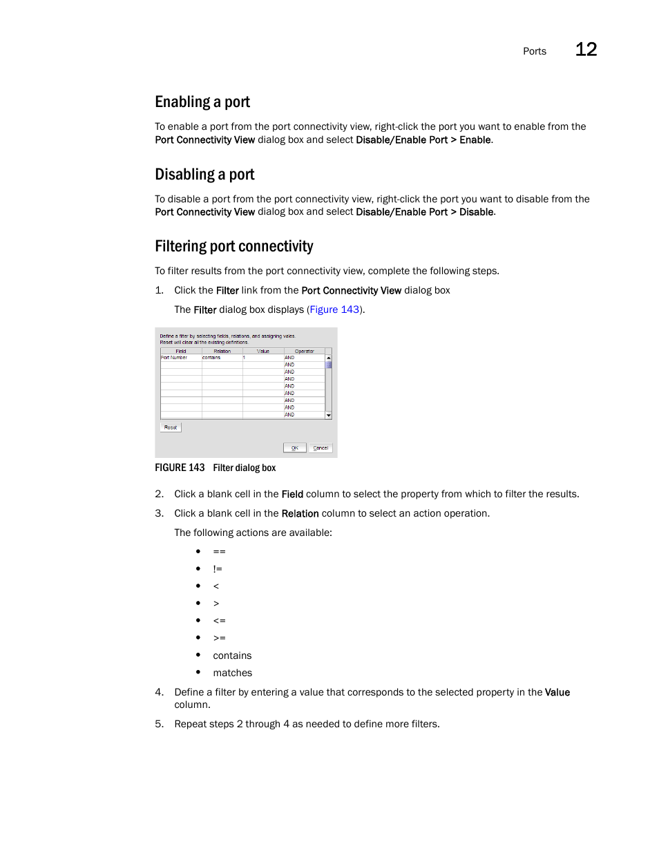 Enabling a port, Filtering port connectivity, Disabling a port | Brocade Network Advisor SAN User Manual v12.1.0 User Manual | Page 443 / 1690