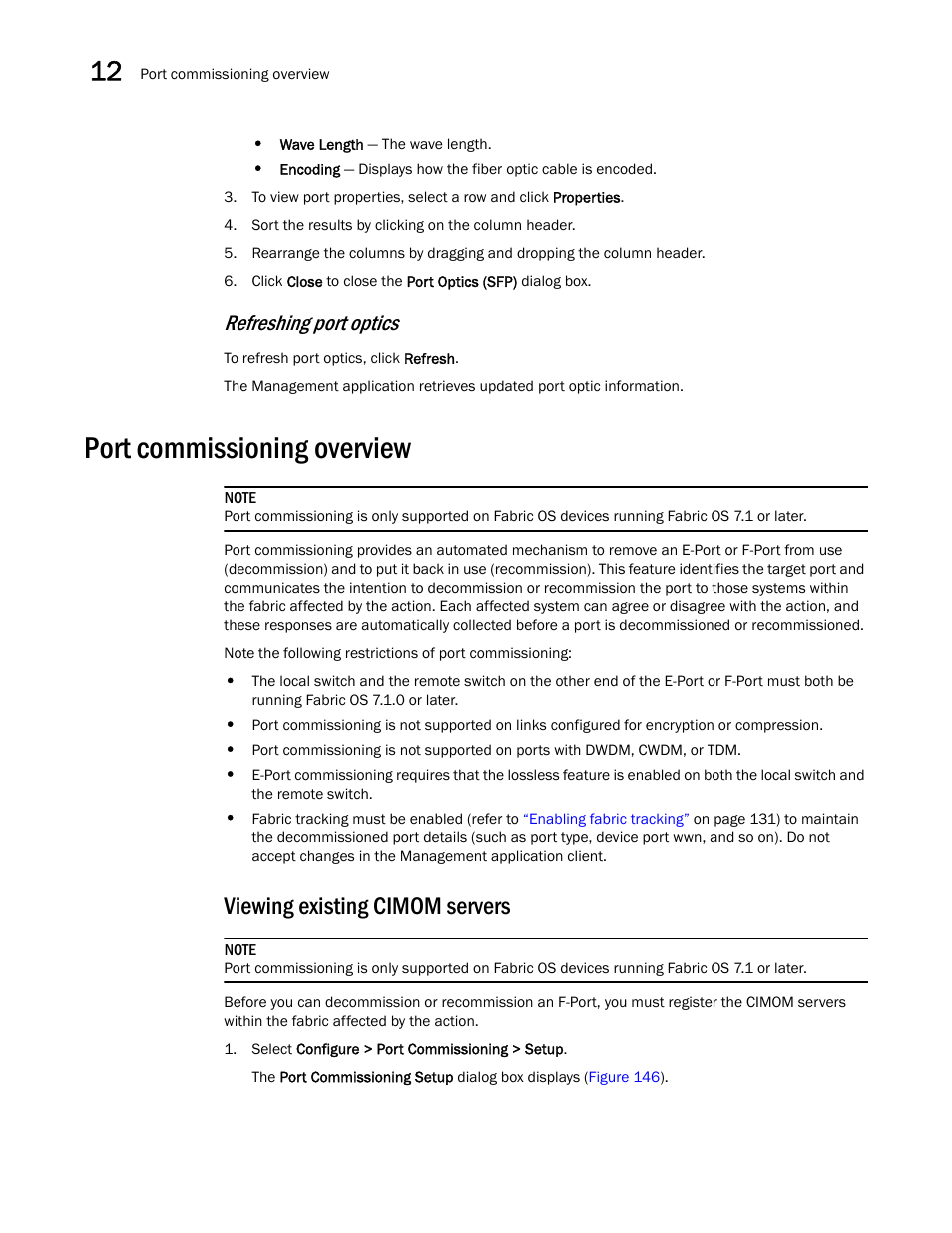 Port commissioning overview, Viewing existing cimom servers, Refreshing port optics | Brocade Network Advisor SAN User Manual v12.1.0 User Manual | Page 452 / 1690