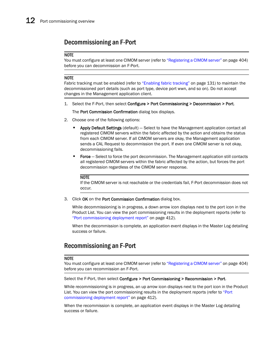 Decommissioning an f-port, Recommissioning an f-port | Brocade Network Advisor SAN User Manual v12.1.0 User Manual | Page 458 / 1690