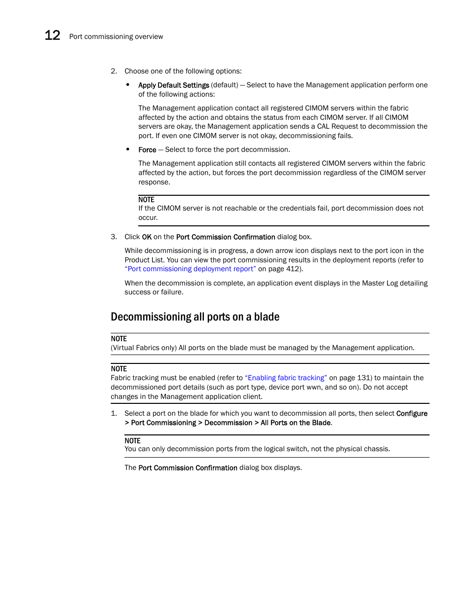 Decommissioning all ports on a blade | Brocade Network Advisor SAN User Manual v12.1.0 User Manual | Page 460 / 1690