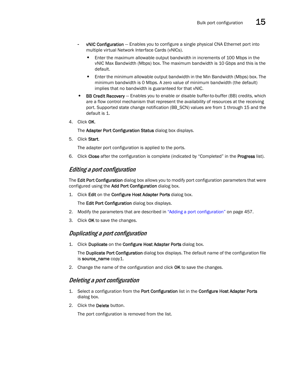 Editing a port configuration, Duplicating a port configuration, Deleting a port configuration | Brocade Network Advisor SAN User Manual v12.1.0 User Manual | Page 507 / 1690