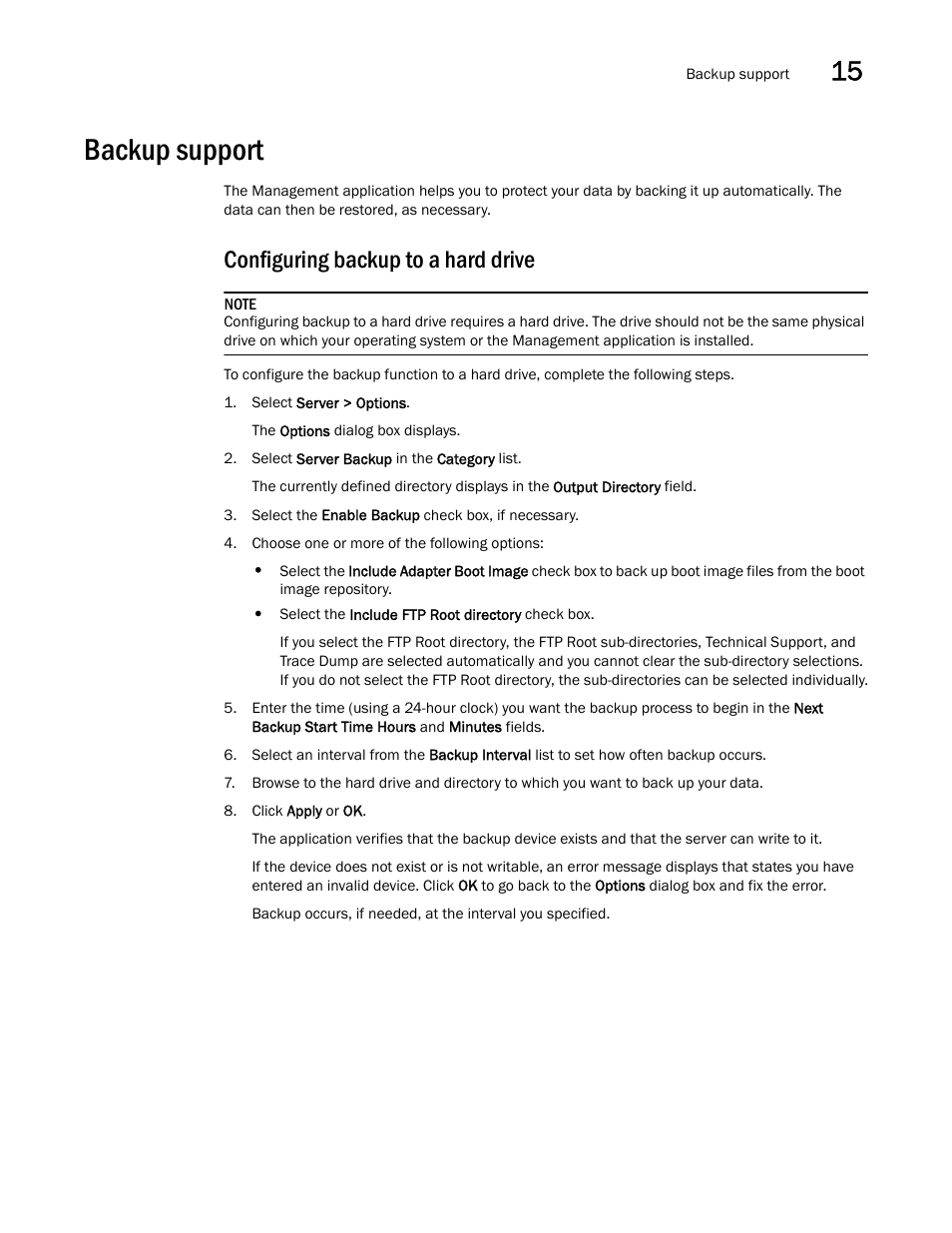 Backup support, Configuring backup to a hard drive | Brocade Network Advisor SAN User Manual v12.1.0 User Manual | Page 519 / 1690