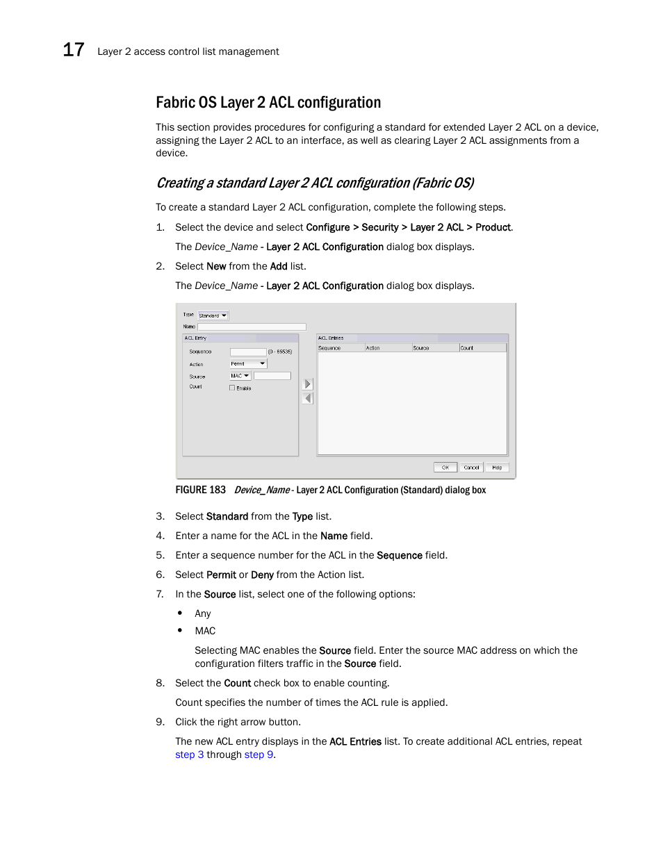 Fabric os layer 2 acl configuration | Brocade Network Advisor SAN User Manual v12.1.0 User Manual | Page 574 / 1690
