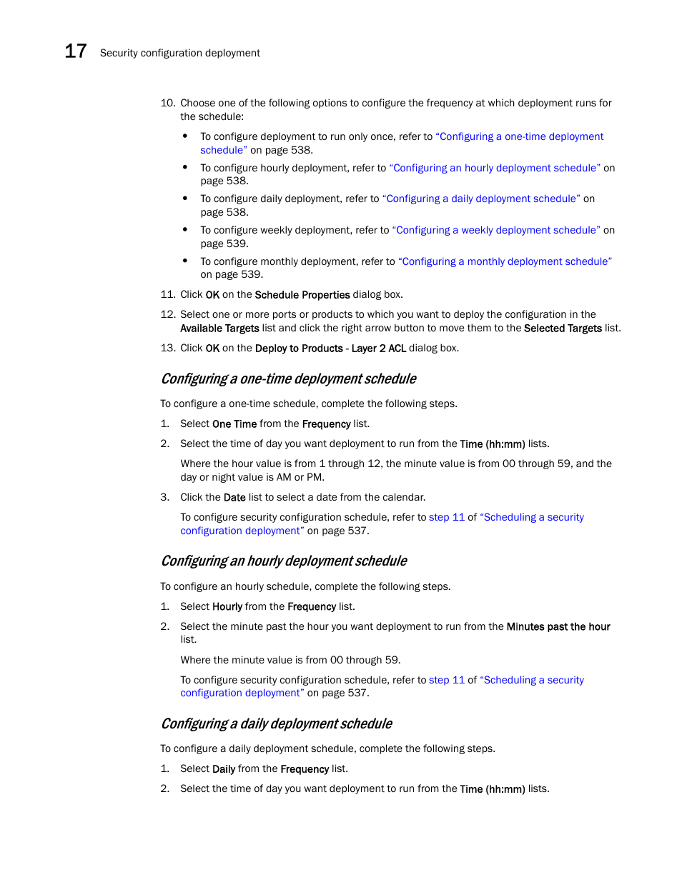 Configuring an hourly deployment schedule, Configuring a one-time deployment schedule, Configuring a daily deployment schedule | Brocade Network Advisor SAN User Manual v12.1.0 User Manual | Page 586 / 1690