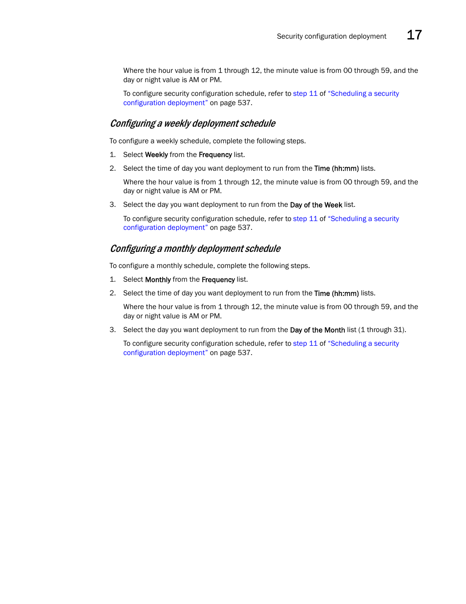 Configuring a weekly deployment schedule, Configuring a monthly deployment schedule | Brocade Network Advisor SAN User Manual v12.1.0 User Manual | Page 587 / 1690