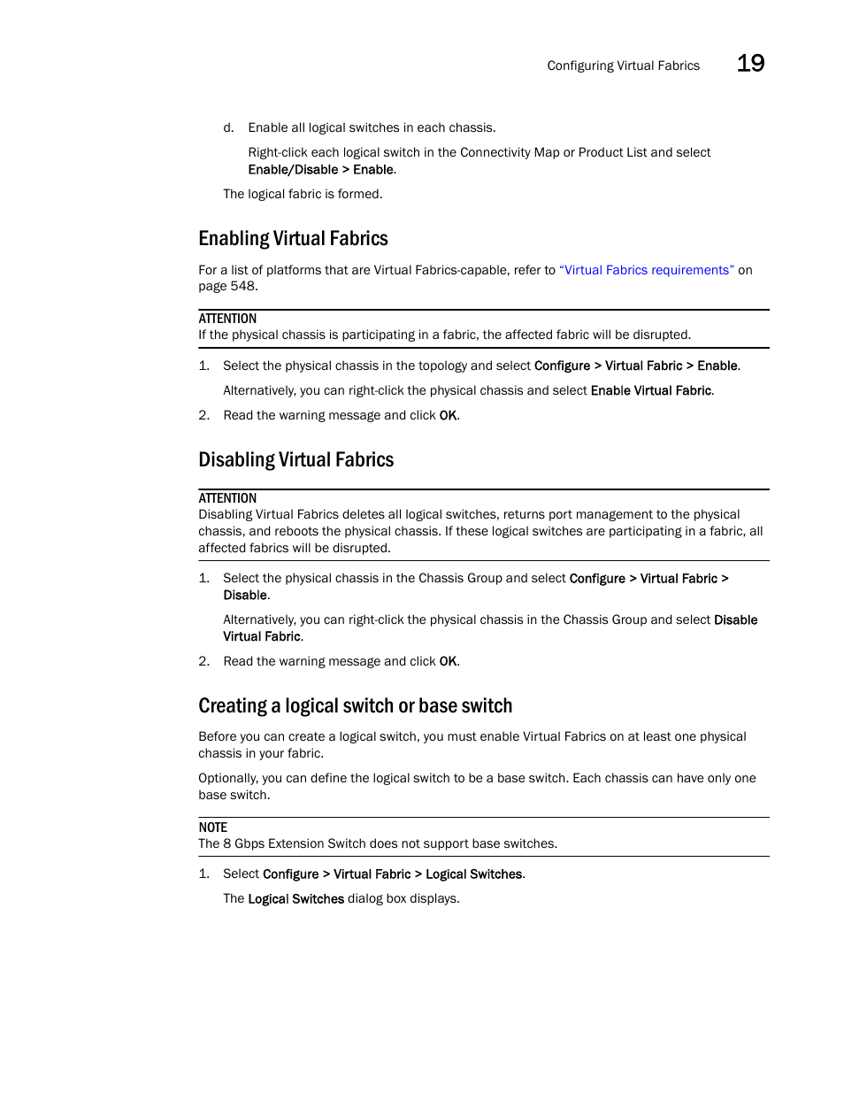 Enabling virtual fabrics, Disabling virtual fabrics, Creating a logical switch or base switch | Enabling virtual, Fabrics | Brocade Network Advisor SAN User Manual v12.1.0 User Manual | Page 601 / 1690