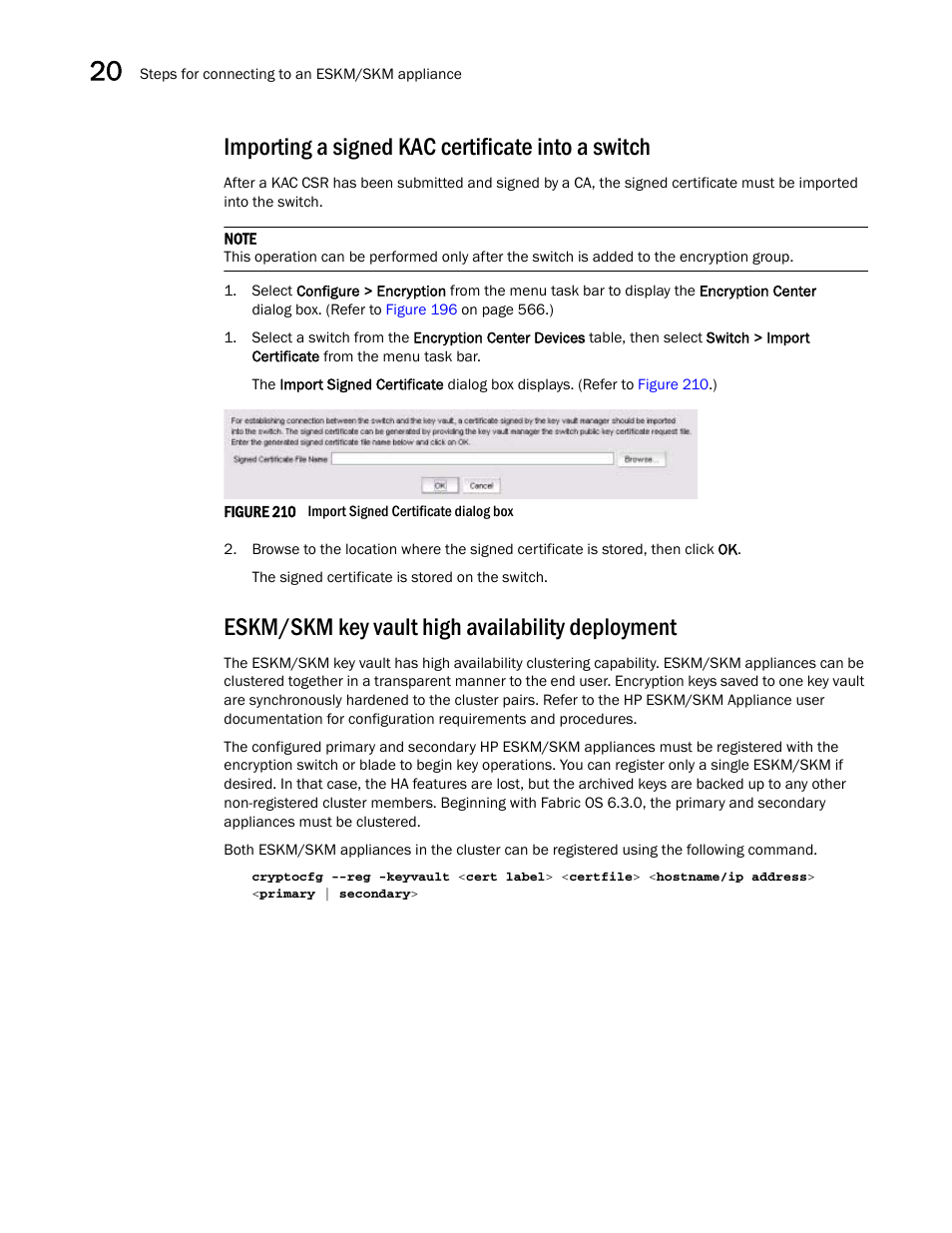 Importing a signed kac certificate into a switch, Eskm/skm key vault high availability deployment, Importing a signed kac | Certificate into a switch | Brocade Network Advisor SAN User Manual v12.1.0 User Manual | Page 652 / 1690