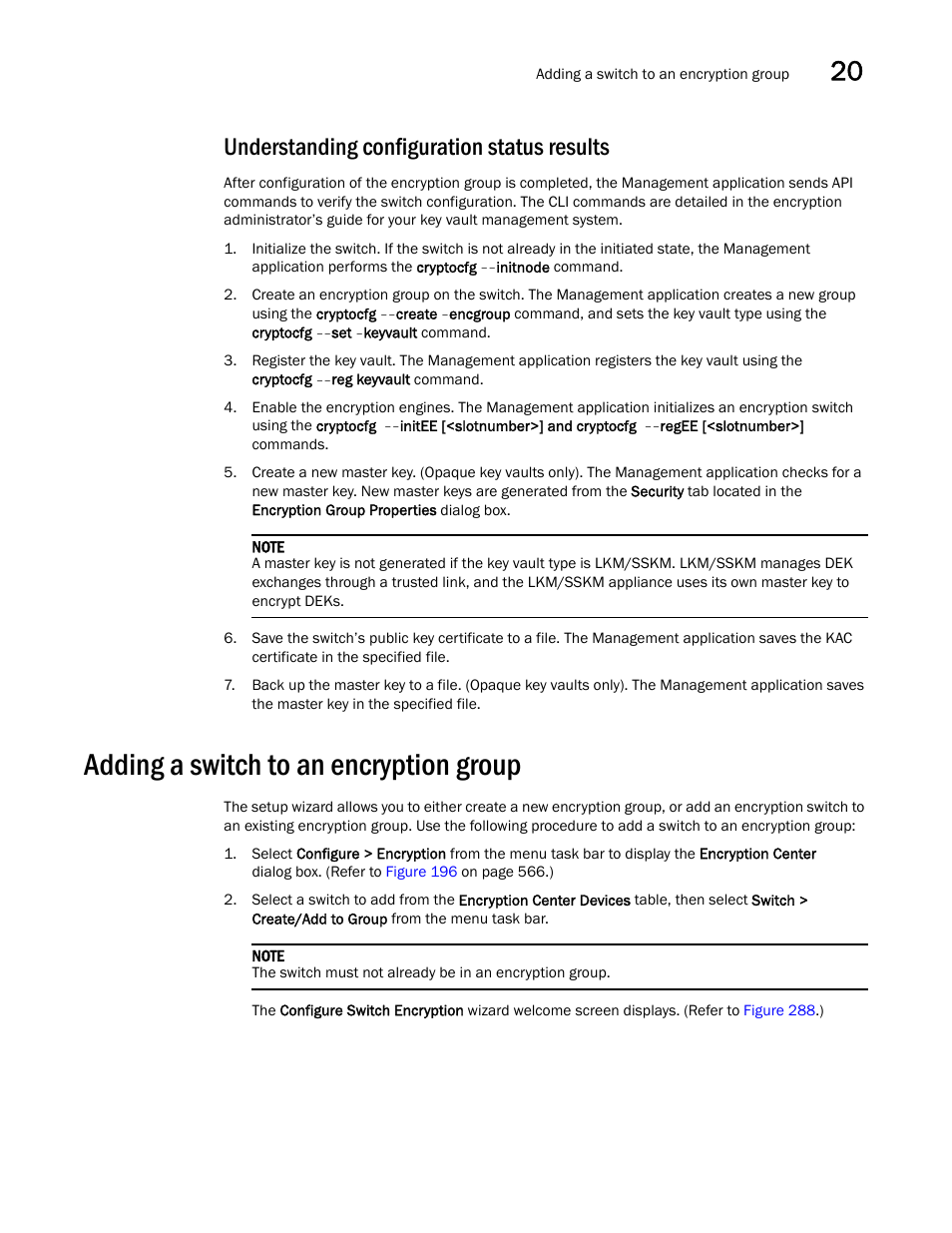 Understanding configuration status results, Adding a switch to an encryption group, Understanding configuration status | Results | Brocade Network Advisor SAN User Manual v12.1.0 User Manual | Page 721 / 1690