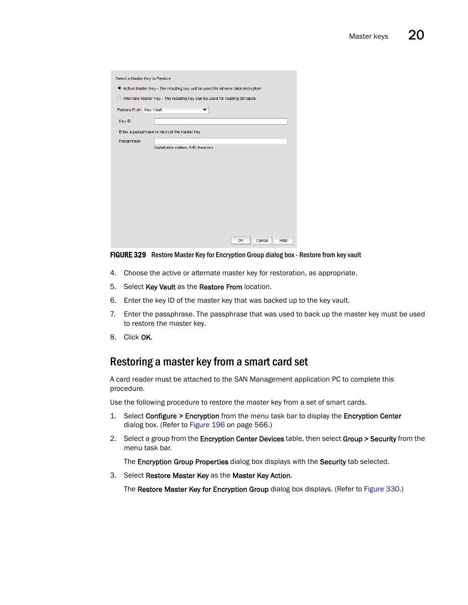 Restoring a master key from a smart card set | Brocade Network Advisor SAN User Manual v12.1.0 User Manual | Page 769 / 1690