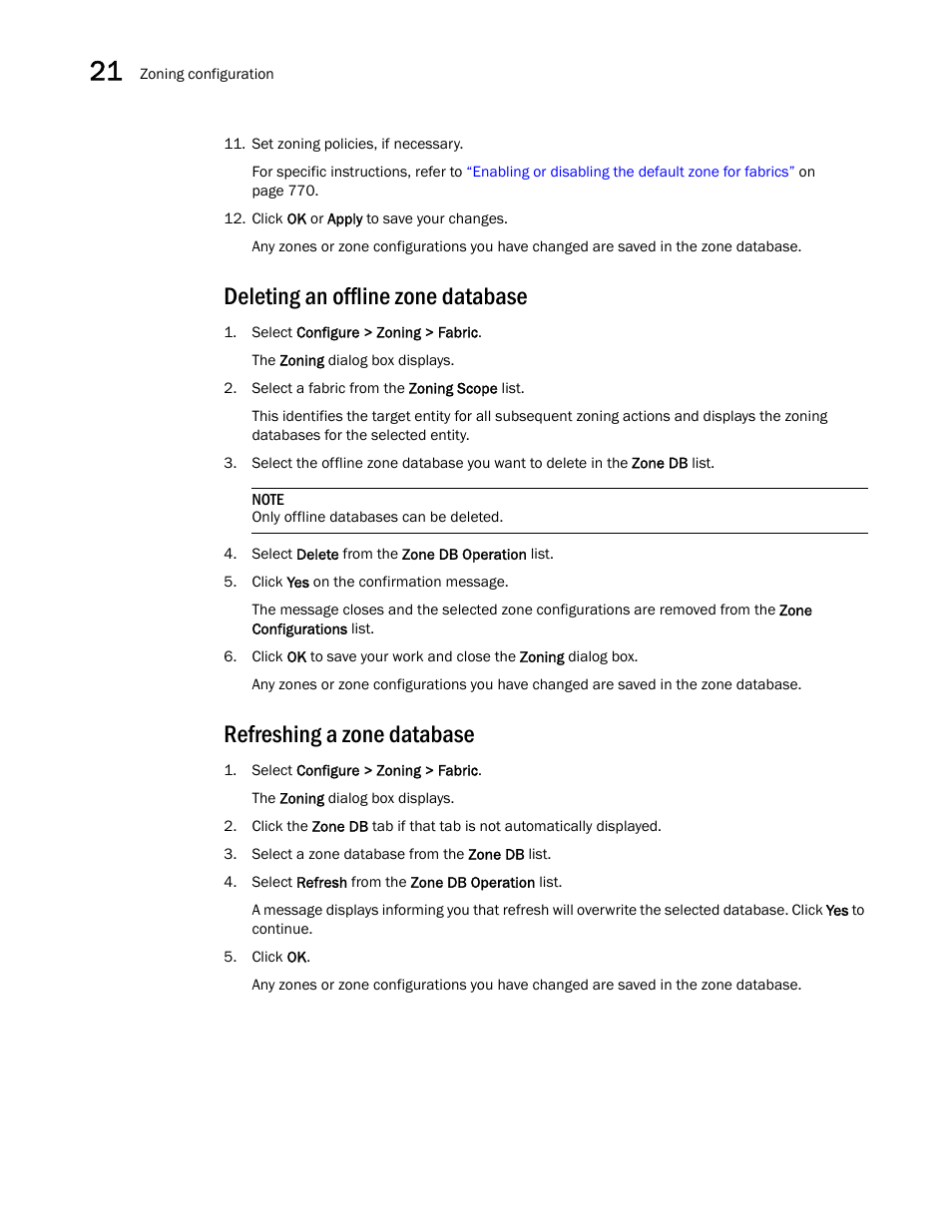 Deleting an offline zone database, Refreshing a zone database | Brocade Network Advisor SAN User Manual v12.1.0 User Manual | Page 828 / 1690