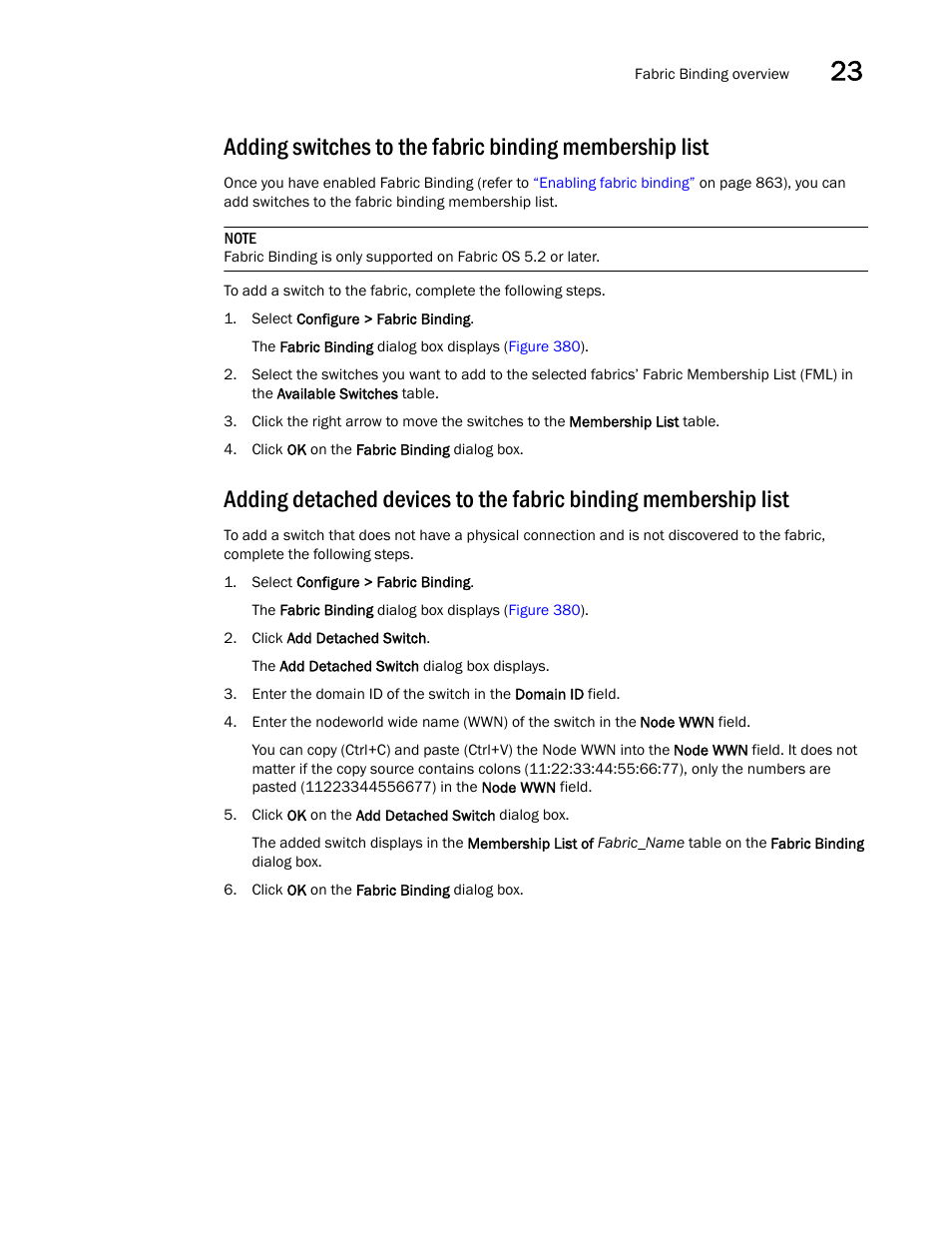 Adding switches to the fabric, Binding membership list, Adding detached devices to the fabric | Adding, Switches to the fabric binding membership list | Brocade Network Advisor SAN User Manual v12.1.0 User Manual | Page 913 / 1690
