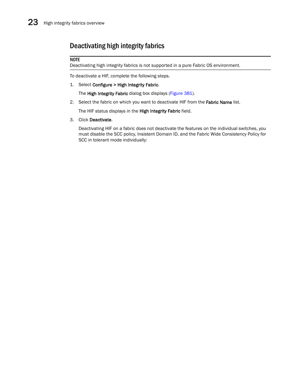 Deactivating high integrity fabrics | Brocade Network Advisor SAN User Manual v12.1.0 User Manual | Page 916 / 1690