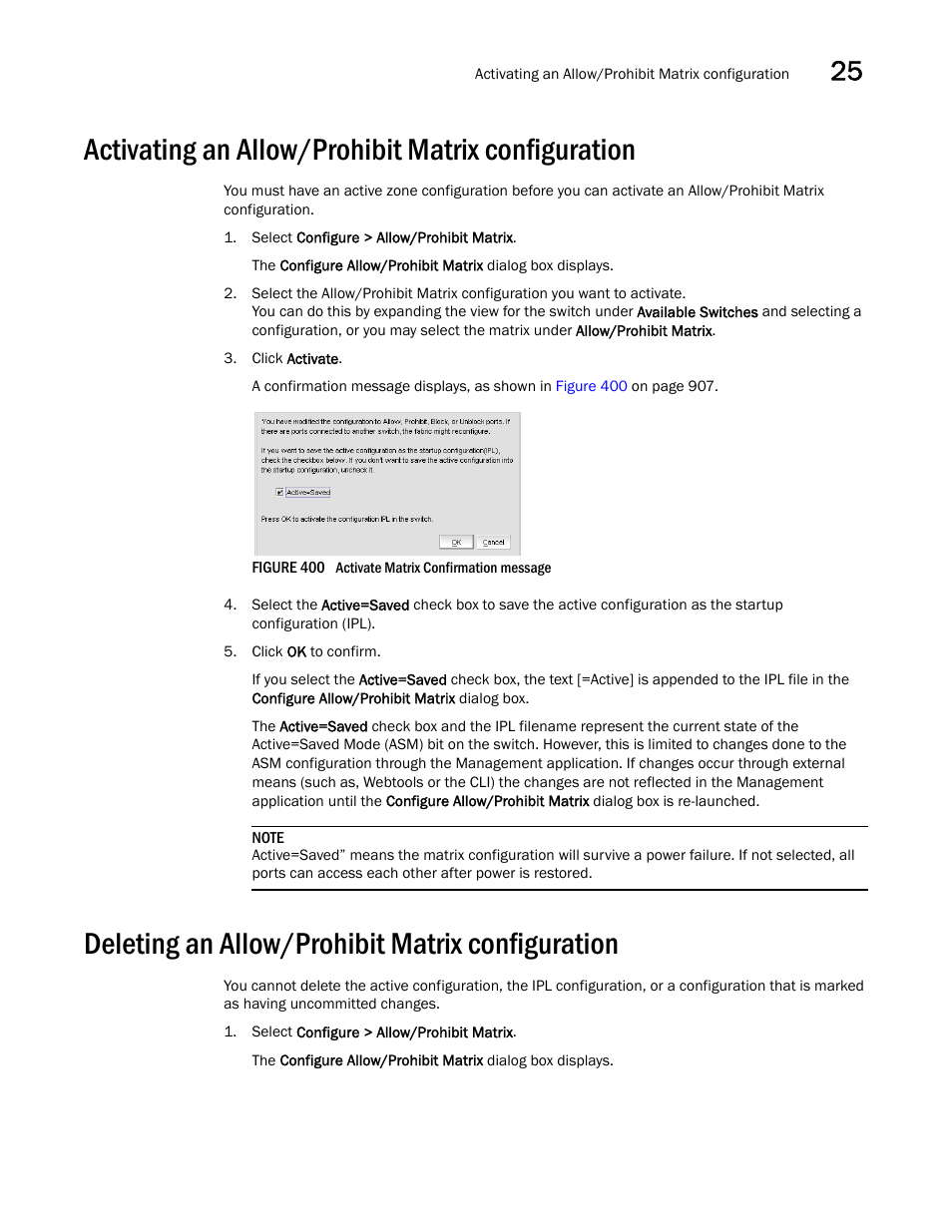 Activating an allow/prohibit matrix configuration, Deleting an allow/prohibit matrix configuration | Brocade Network Advisor SAN User Manual v12.1.0 User Manual | Page 955 / 1690