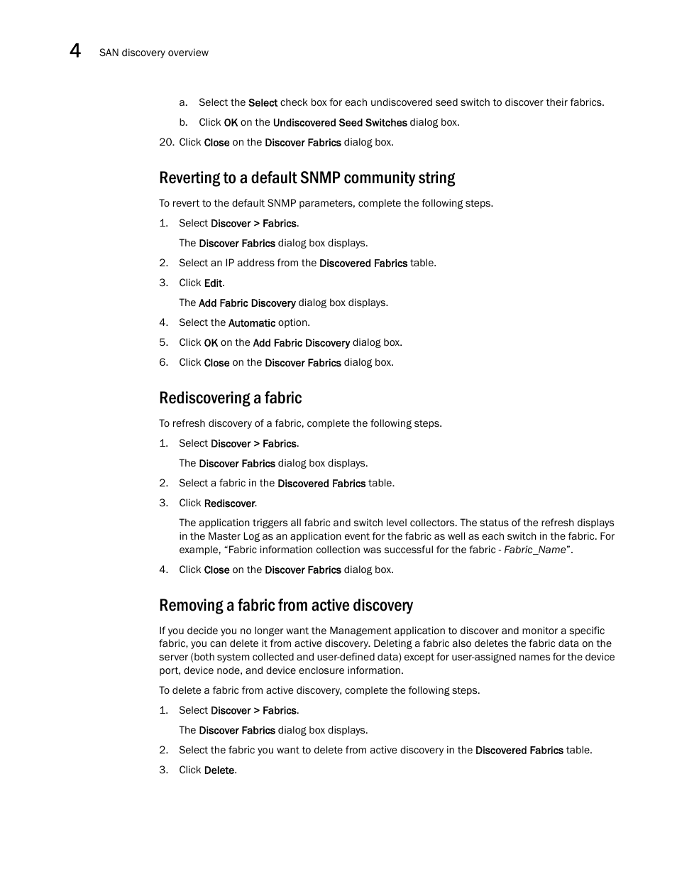 Reverting to a default snmp community string, Rediscovering a fabric, Removing a fabric from active discovery | Step 20 | Brocade Network Advisor SAN User Manual v12.1.0 User Manual | Page 98 / 1690