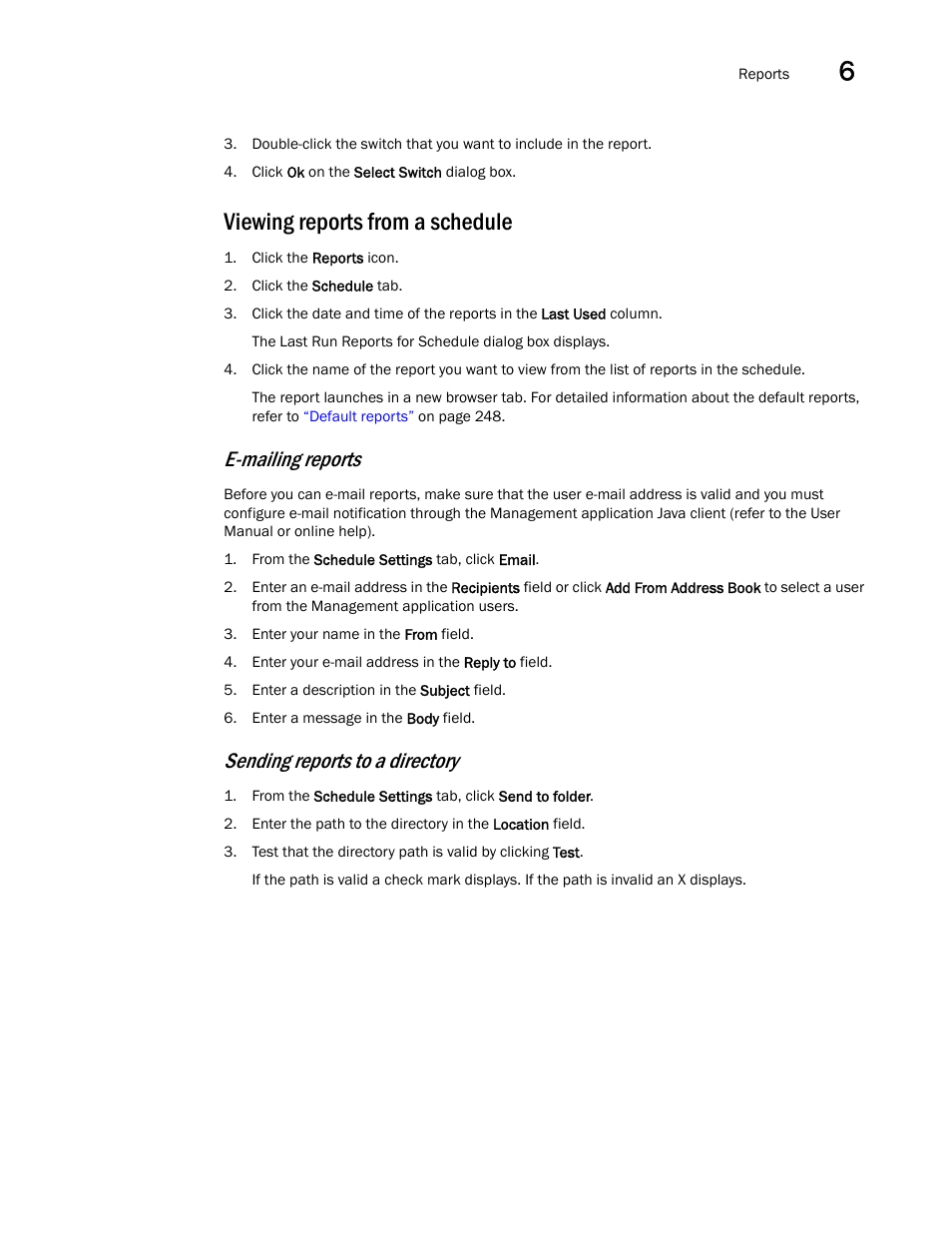 Viewing reports from a schedule, Mail, E-mailing reports | Sending reports to a directory | Brocade Network Advisor SAN User Manual v12.3.0 User Manual | Page 295 / 1940