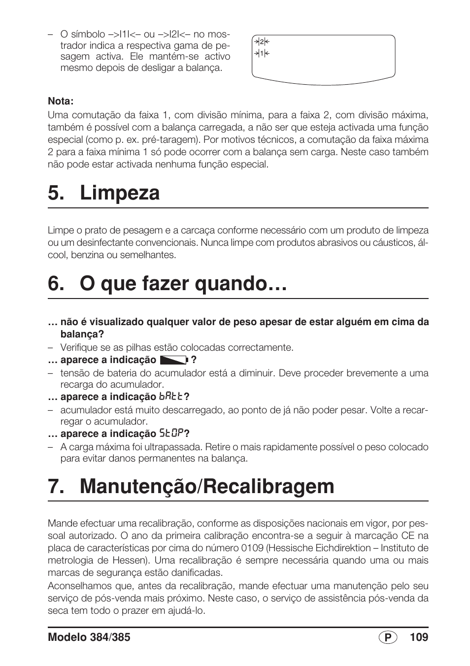 Limpeza, O que fazer quando, Manutenção/recalibragem | Consulte "ma- nutenção/recalibragem" na pág. 109) | Seca 385 User Manual | Page 109 / 136