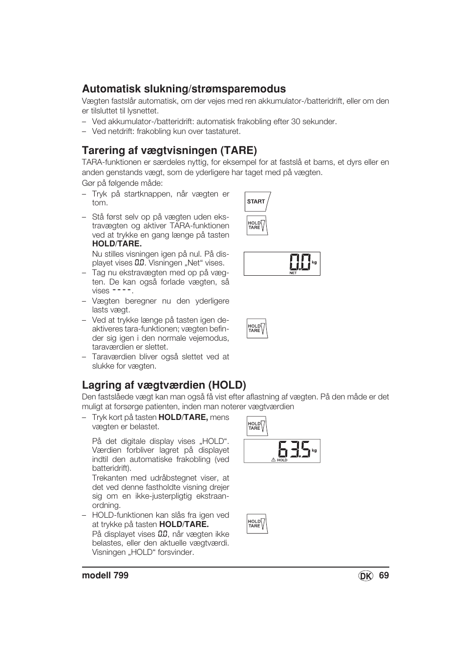Automatisk slukning/strømsparemodus, Tarering af vægtvisningen (tare), Lagring af vægtværdien (hold) | Seca 799 User Manual | Page 69 / 162