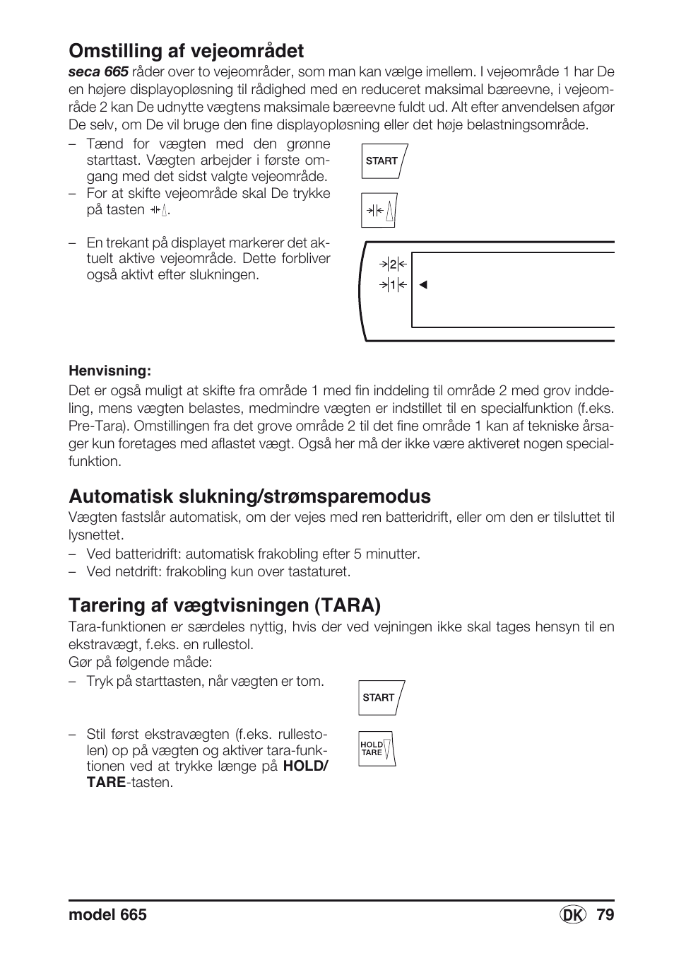 Omstilling af vejeområdet, Automatisk slukning/strømsparemodus, Tarering af vægtvisningen (tara) | Seca 665 User Manual | Page 79 / 188