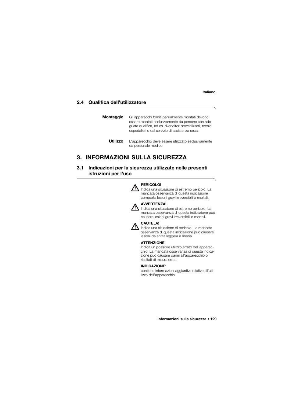 4 qualifica dell'utilizzatore, Montaggio, Utilizzo | Informazioni sulla sicurezza | Seca 675 User Manual | Page 129 / 292