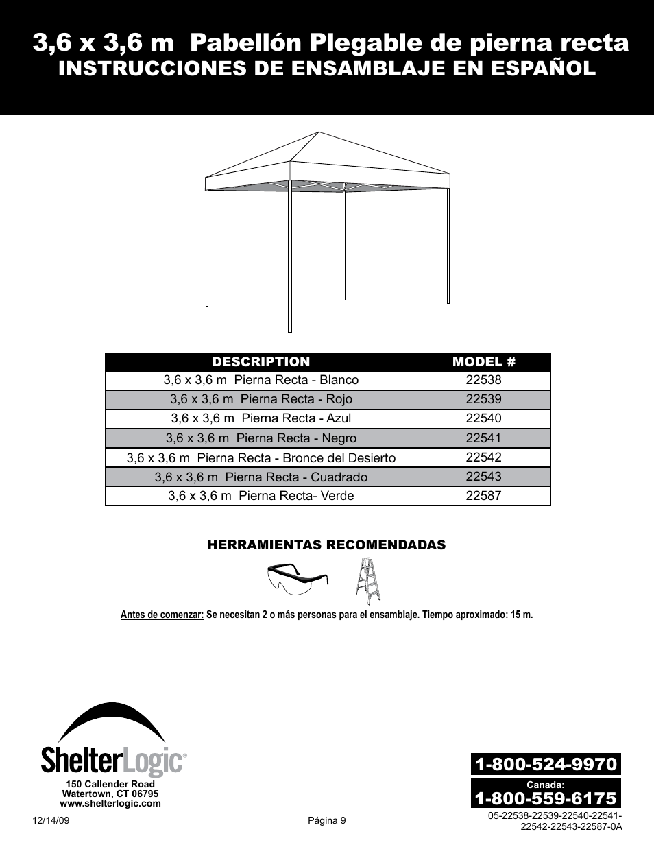 3,6 x 3,6 m pabellón plegable de pierna recta, Instrucciones de ensamblaje en español | ShelterLogic 22587 12x12 Straight Leg Pop-Up User Manual | Page 9 / 12
