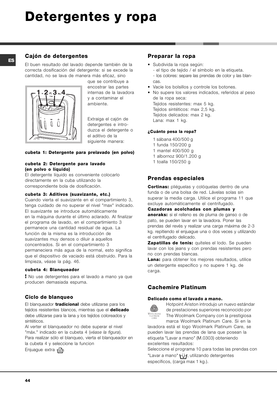Detergentes y ropa, Cajón de detergentes, Preparar la ropa | Prendas especiales, Cachemire platinum | Hotpoint Ariston AVTL 83 User Manual | Page 44 / 72