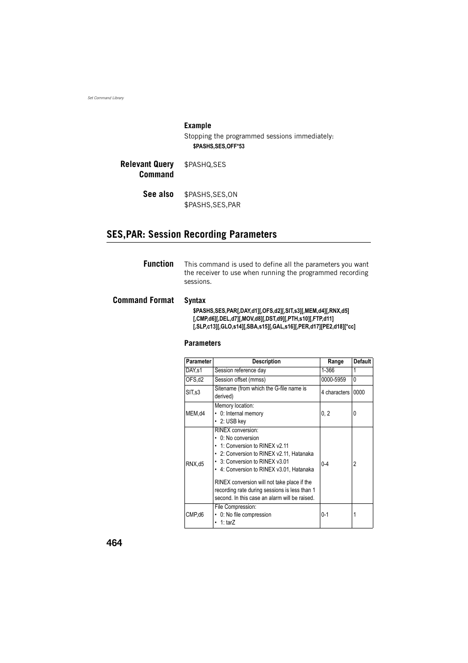 Relevant query command, See also, Ses,par: session recording parameters | Function, Command format | Spectra Precision ProFlex 800 Reference Manual User Manual | Page 478 / 748