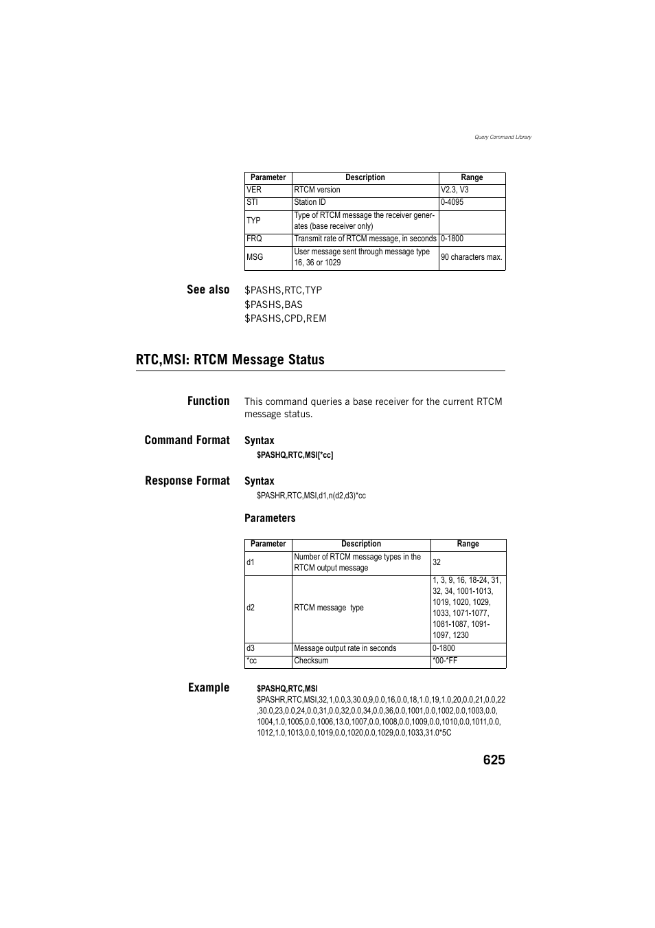 See also, Rtc,msi: rtcm message status, Function | Command format, Response format, Example | Spectra Precision ProFlex 800 Reference Manual User Manual | Page 639 / 748