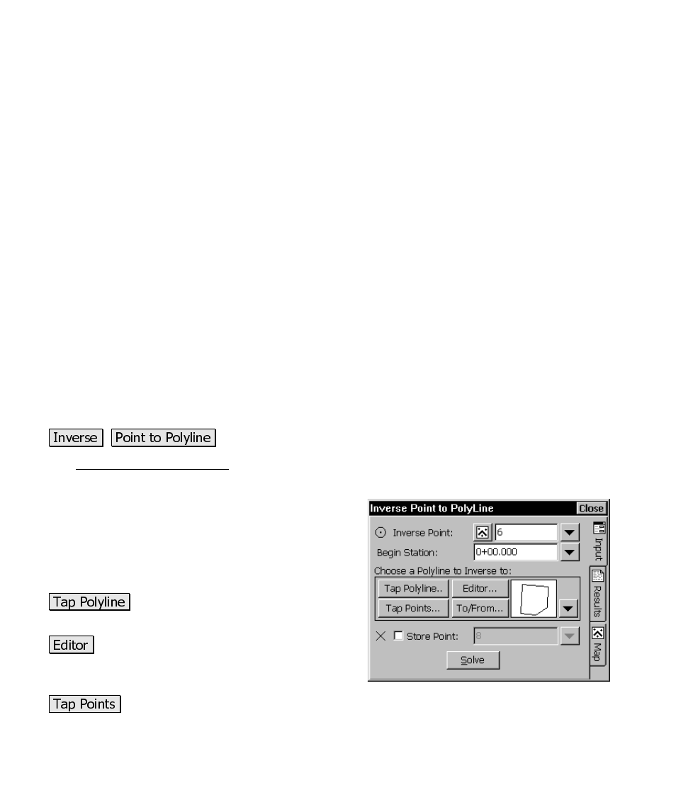Inverse point to polyline | Spectra Precision Survey Pro CE v3.6 User Manual User Manual | Page 313 / 407