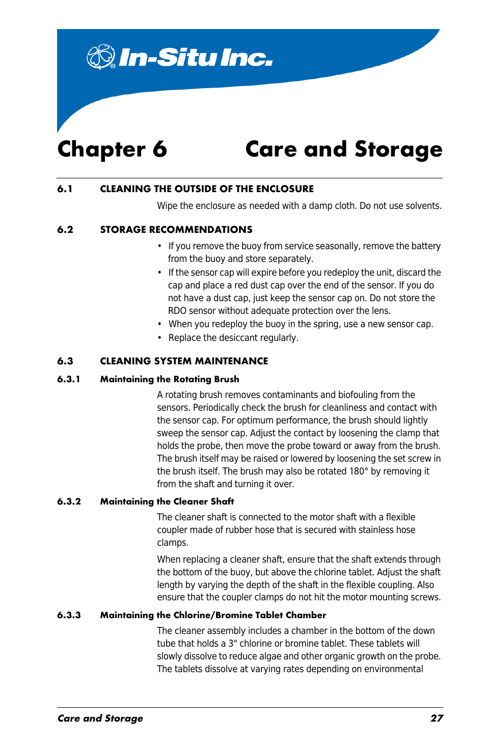 Chapter 6 care and storage, 1 cleaning the outside of the enclosure, 2 storage recommendations | 3 cleaning system maintenance, 1 maintaining the rotating brush, 2 maintaining the cleaner shaft, 3 maintaining the chlorine/bromine tablet chamber, Chapter 6, Care | In-Situ Aquaculture Buoy Manual (purchased before 28 May 2013) User Manual | Page 27 / 34