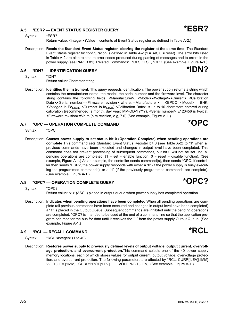 A.5 *esr? — event status register query, A.6 *idn? — identification query, A.7 *opc — operation complete command | A.8 *opc? — operation complete query, A.9 *rcl — recall command, A.7, a.8 | KEPCO BHK-MG 200W (Full Rack) Series User Manual | Page 128 / 152