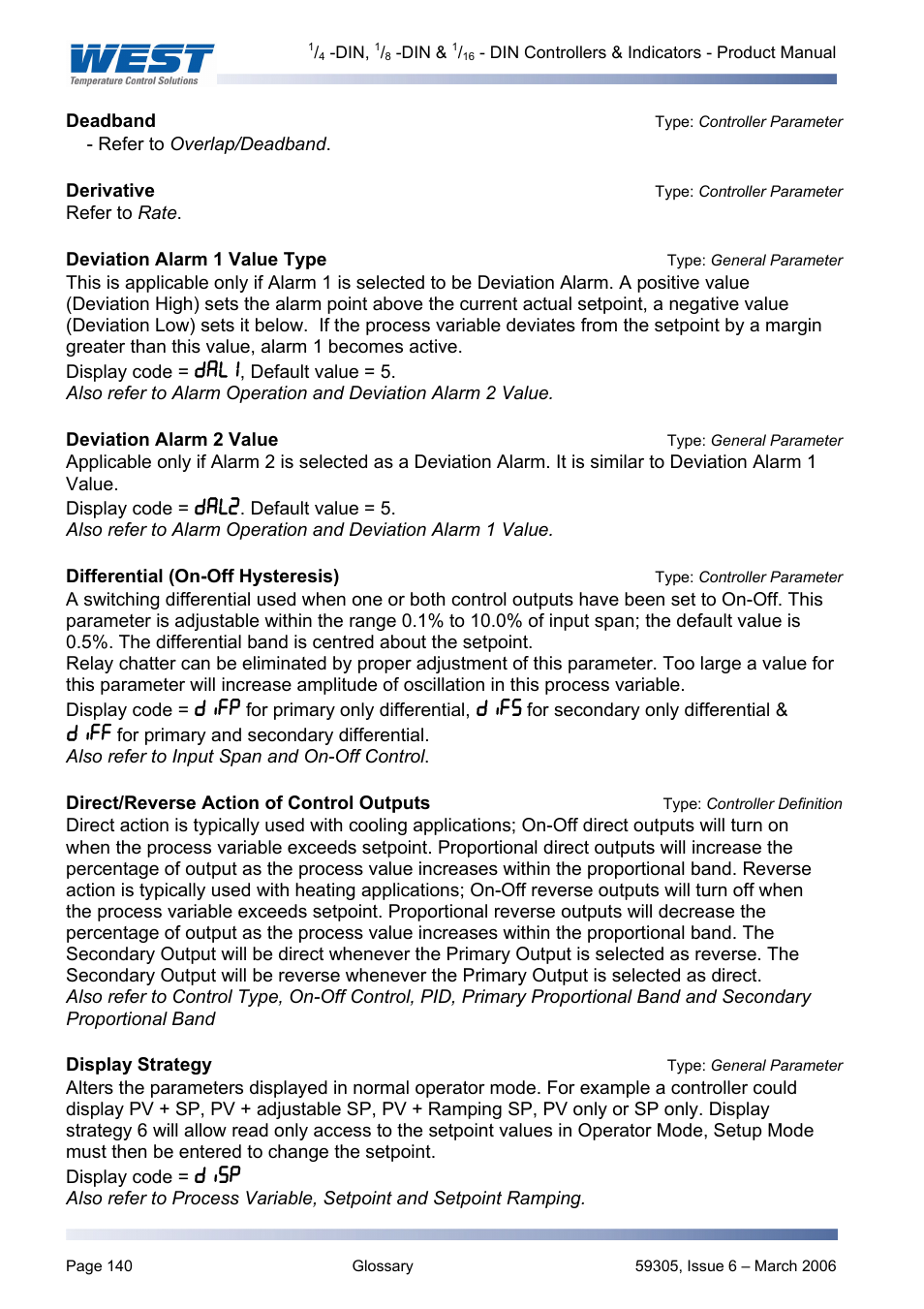 Deadband type: controller parameter, Derivativetype: controller parameter, Deviation alarm 2 valuetype: general parameter | Display strategytype: general parameter, Deadband, Type: controller parameter, Derivative, Deviation alarm 1 value type, Type: general parameter, Deviation alarm 2 value | Pyromation Series 610 1_16 DIN User Manual | Page 145 / 177