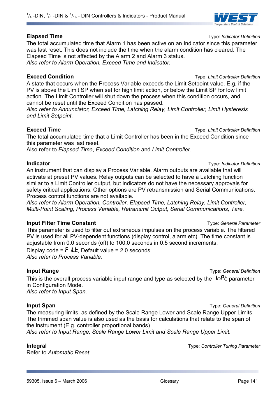 Elapsed timetype: indicator definition, Exceed conditiontype: limit controller definition, Exceed timetype: limit controller definition | Indicatortype: indicator definition, Input filter time constanttype: general parameter, Input rangetype: general definition, Input spantype: general definition, Integral type: controller tuning parameter, Elapsed time, Type: indicator definition | Pyromation Series 610 1_16 DIN User Manual | Page 146 / 177