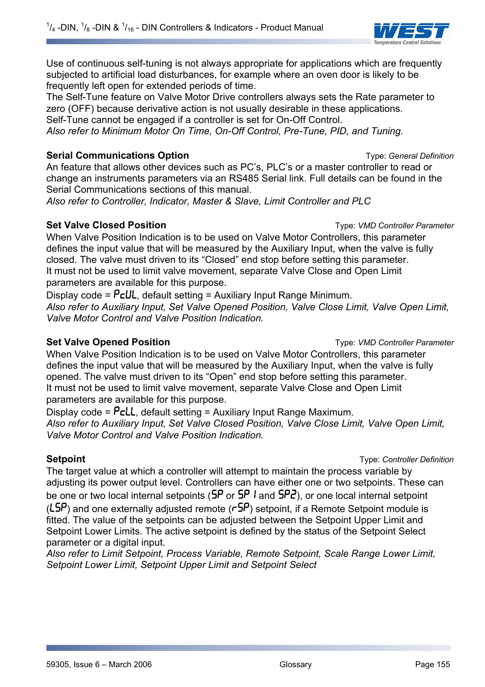 Setpoint type: controller definition, Serial communications option, Type: general definition | Set valve closed position, Type: vmd controller parameter, Set valve opened position, Setpoint, Type: controller definition, Sp value, Sp1 value | Pyromation Series 610 1_16 DIN User Manual | Page 160 / 177