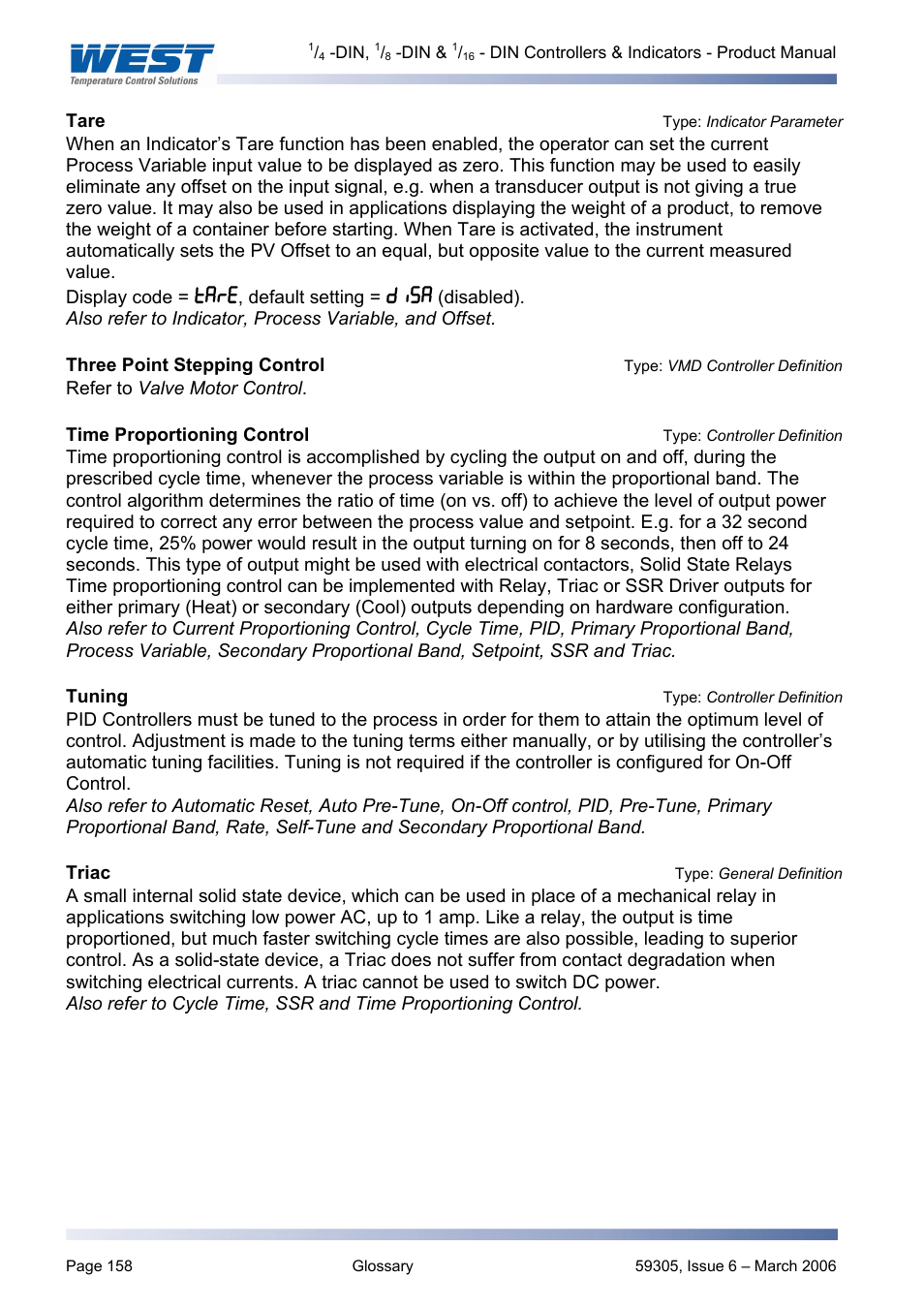 Taretype: indicator parameter, Tuning type: controller definition, Triac type: general definition | Tare, Type: indicator parameter, Three point stepping control, Type: vmd controller definition, Time proportioning control, Type: controller definition, Tuning | Pyromation Series 610 1_16 DIN User Manual | Page 163 / 177