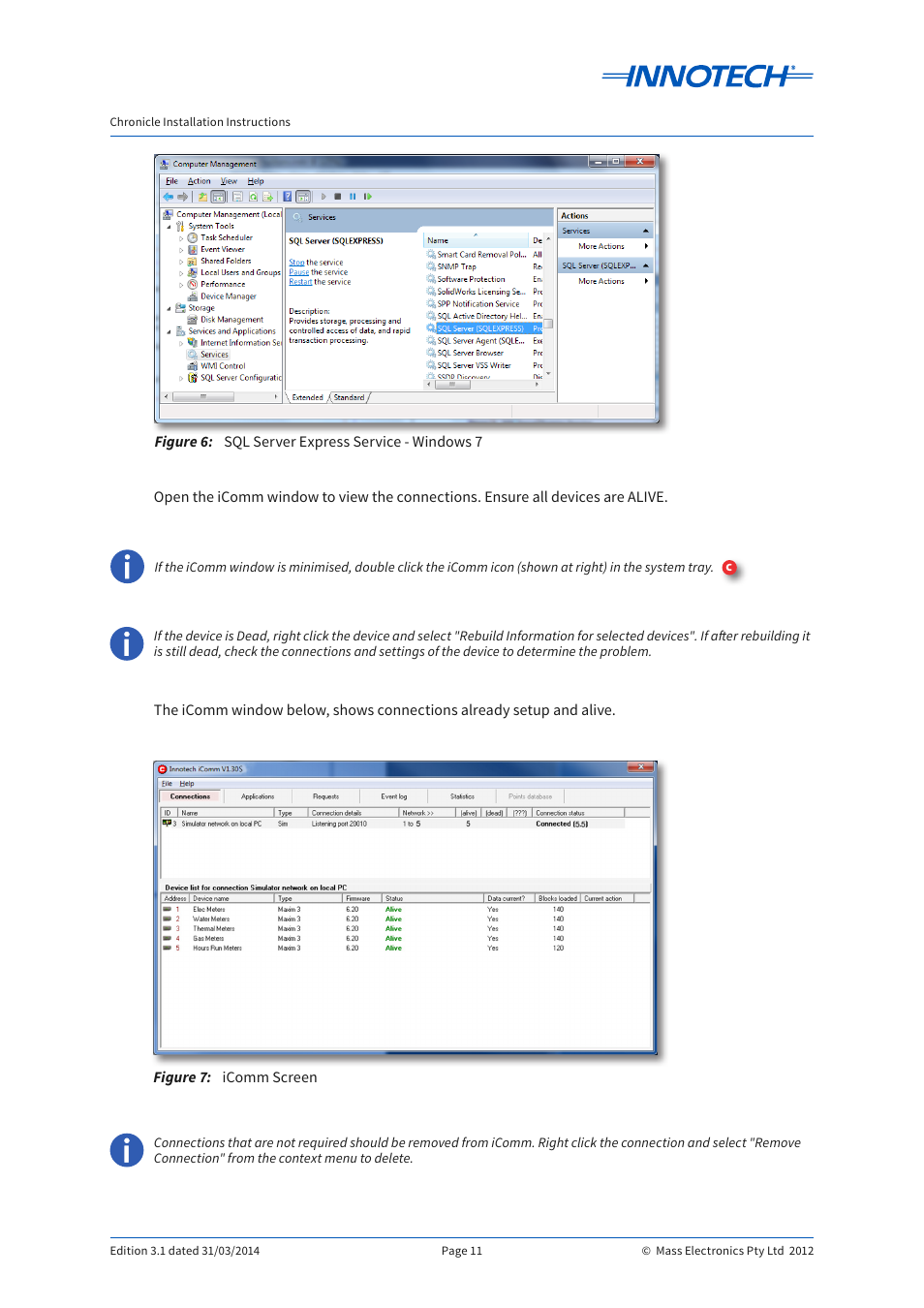 Figure 6, Figure 7, Sql server express service - windows 7 | Icomm screen, Figure 6: figure 7 | Innotech Chronicle User Manual | Page 11 / 34