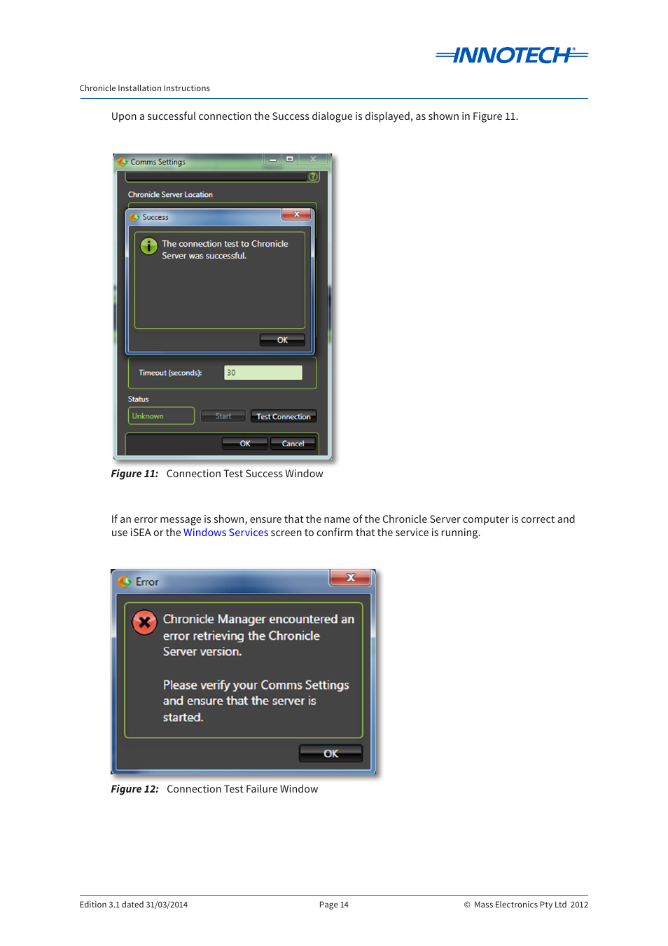 Figure 11, Figure 12, Connection test success window | Connection test failure window, Figure 11: figure 12 | Innotech Chronicle User Manual | Page 14 / 34