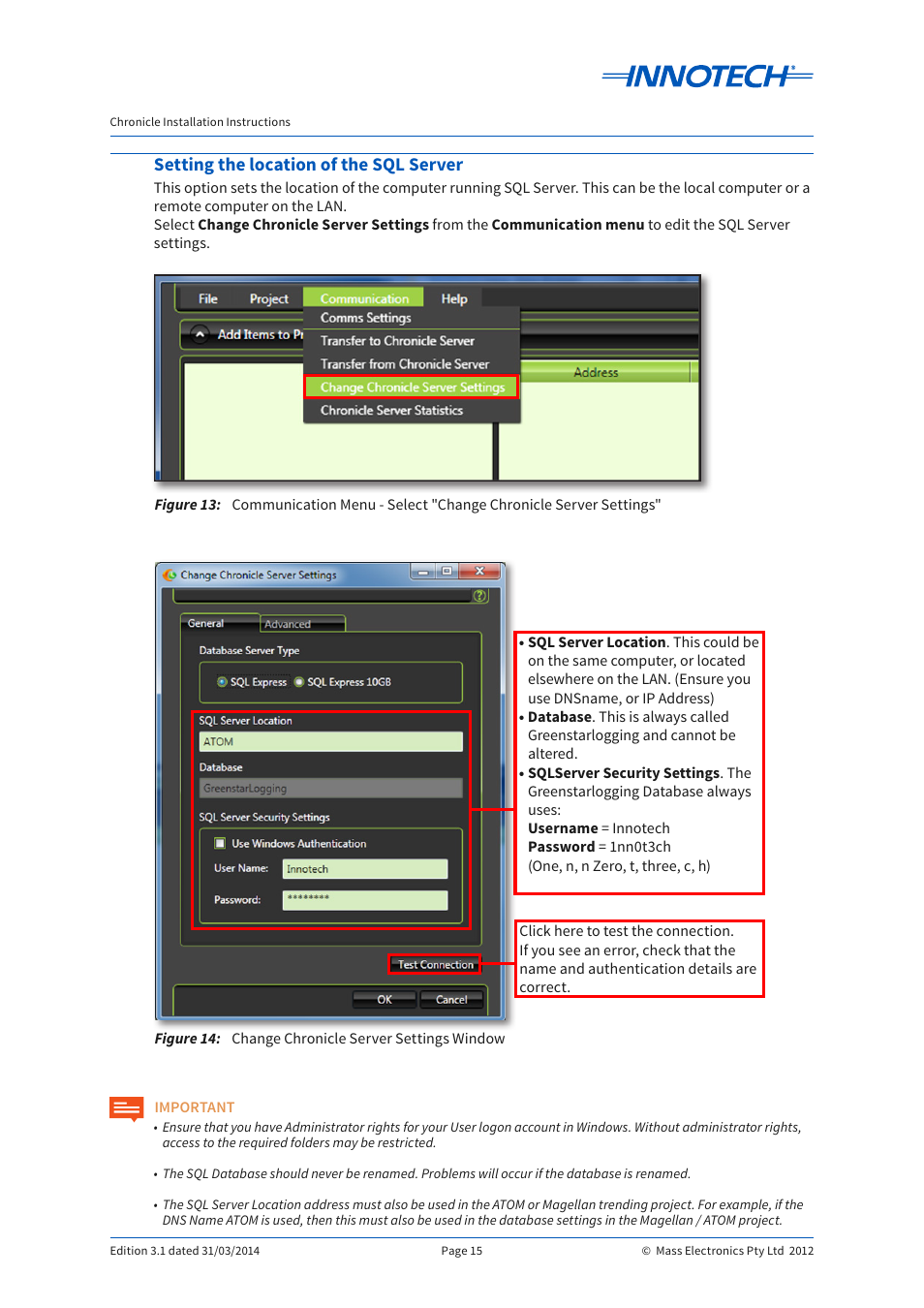 Setting the location of the sql server, Figure 13, Figure 14 | Change chronicle server settings window, Figure 13: figure 14 | Innotech Chronicle User Manual | Page 15 / 34