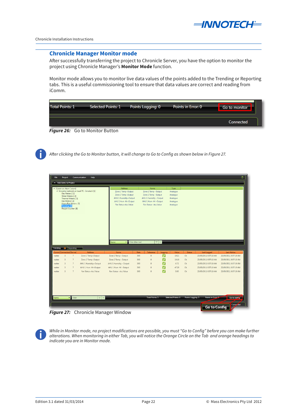Chronicle manager monitor mode, Figure 26, Figure 27 | Go to monitor button, Chronicle manager window, Go to monitor button chronicle manager window, Figure 26: figure 27 | Innotech Chronicle User Manual | Page 22 / 34